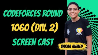 Codeforces Round 1060 (Div. 2) Screen Cast