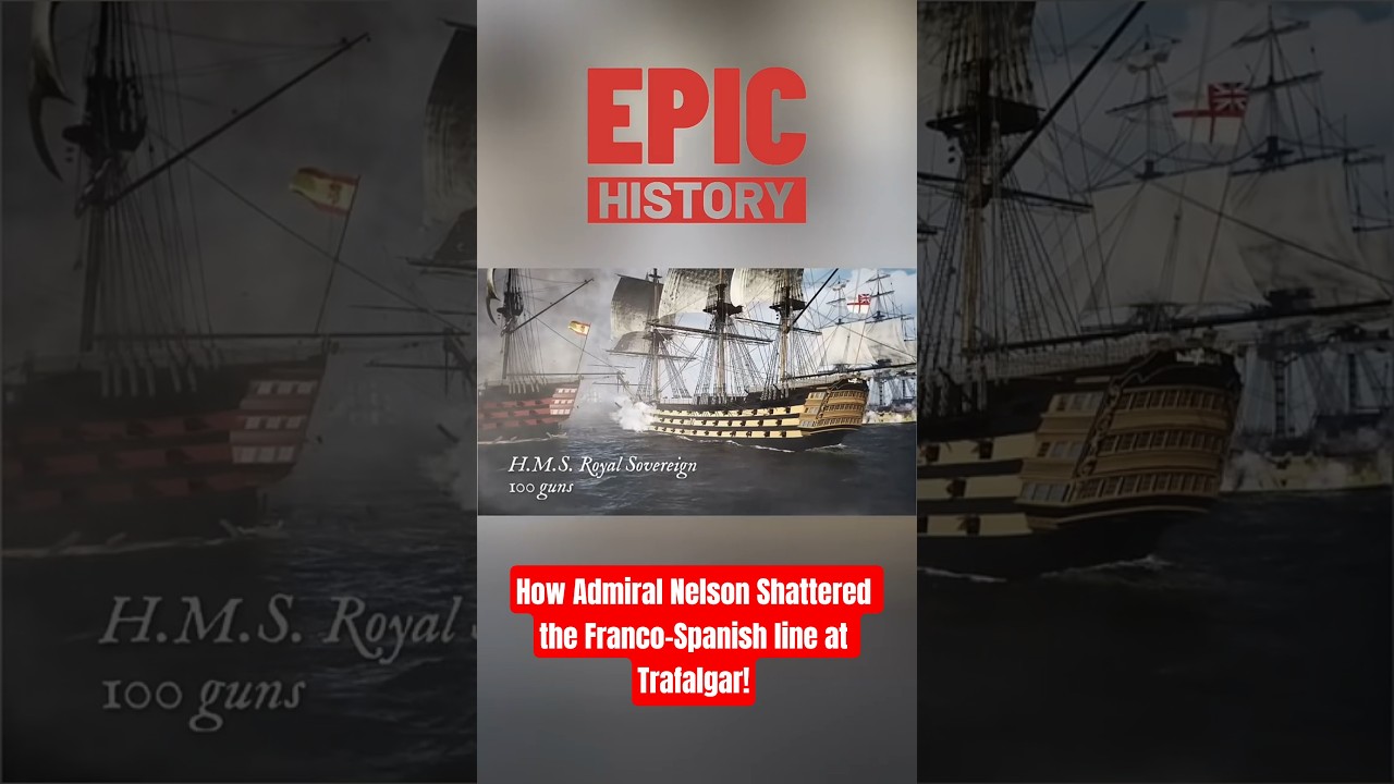 How Admiral Nelson Shattered the Franco-Spanish line at Trafalgar!