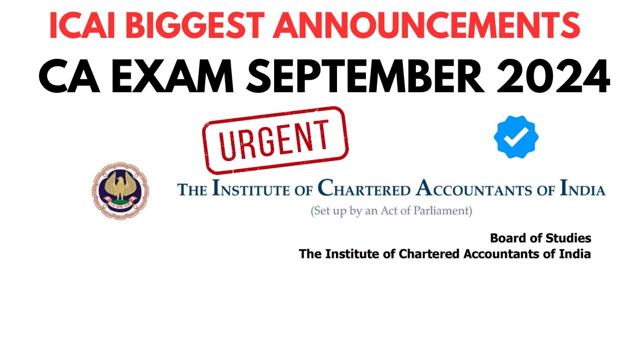 urgent Announcement by ICAI | CA Exam September 2024 | Very Important ...
