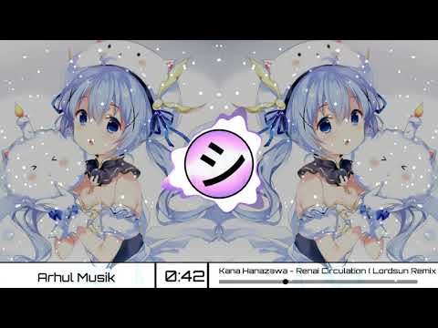 ✔Nightcore✔ Renai Circulation - (Lordsun Remix)