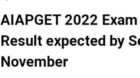 AIAPGET 2022 EXAM CONCLUDED, LATEST NEWS AIAPGET RESULT, ANSWER KEY, CUTOFF RELEASED DATE OUT