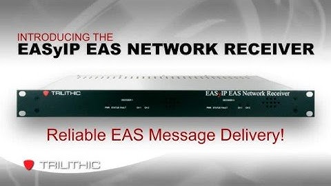 Trilithic EASyIP EAS Network Receiver Broadband Report