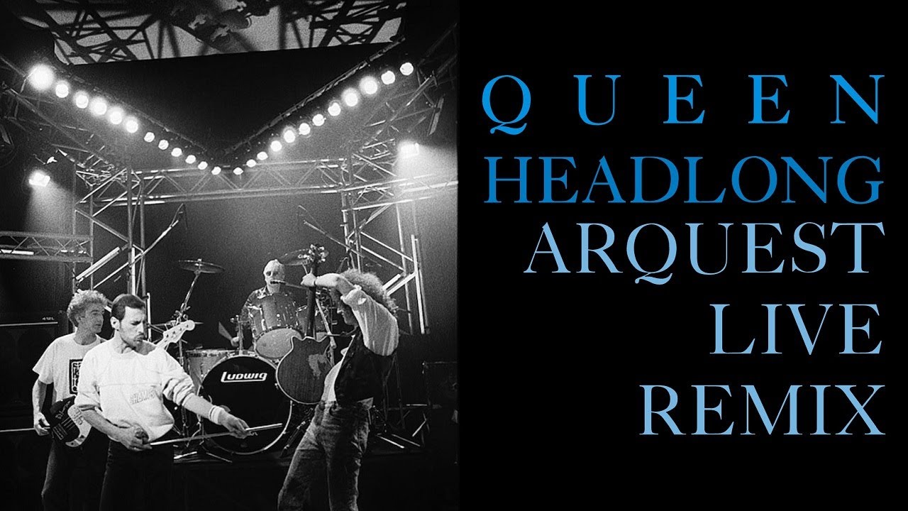 Queen Headlong Arquest Live Remix Youtube