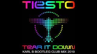 Tiësto Ft. Lil Jon - Tear It Down ( Karl B Bootleg Club Mix )