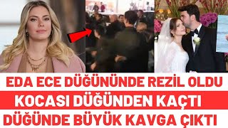 Eda Ece Evlendi Düğün Görüntüleri Kocası Düğünden Kaçtı