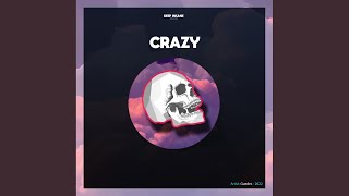 Crazy (Extended Mix)