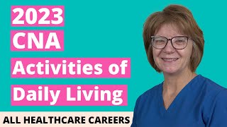 CNA Practice Test for Activities of Daily Living 2023 (20 Questions with Explained Answers)