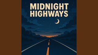 Download Lagu Midnight Highways Download Lagu Midnight Highways