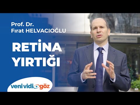 Retina Yırtığı Nedir?