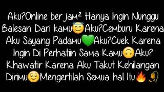 Story WA. Rela menunggu berjam-jam . Demi nunggu balesan kamu.