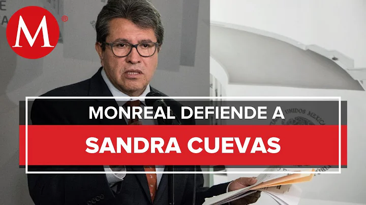 Monreal ve "golpe judicial" contra Sandra Cuevas; ...