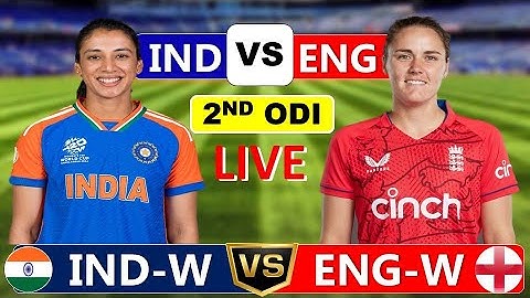 India vs England Women, 2nd ODI, 1st Innings | IND vs ENG Live Live Cricket Match