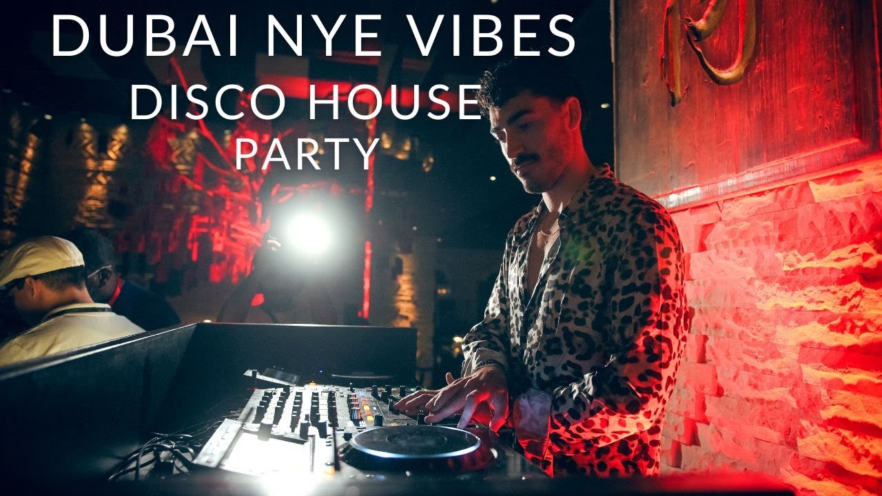 House Music | Disco | Live NYE Dj Set 2025 | Party in Dubai UAE