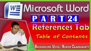 Microsoft Word Tutorial In Bangla | Part 24 | References Tab | Table of Contents & Other
