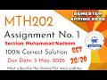 mth202 assignment 1 solution spring 2026 | section in charge Muhammad Nadeem #virtualuniversity