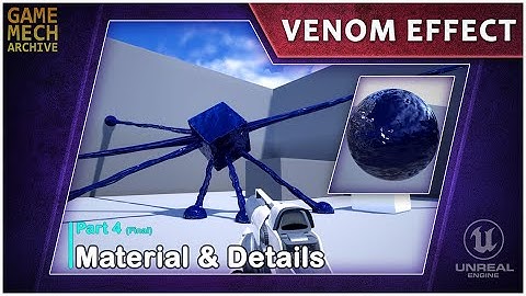 Venom Effect - P4 (Final) - Venom Material and Details