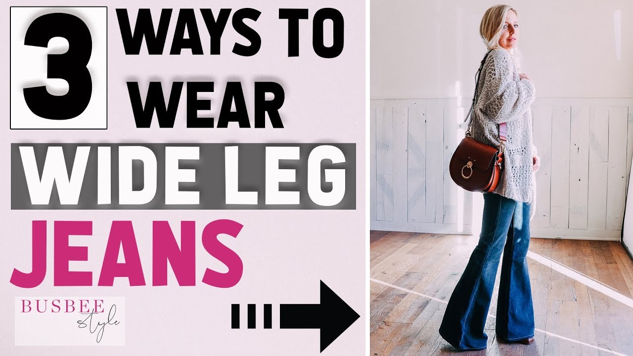 3 Ways to Wear Wide Leg or Flared Jeans 