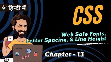 Chapter 13 | Master Typography in CSS: Web Safe Fonts, Letter Spacing, Line Height | CSS Tutorial