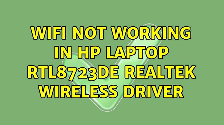Ubuntu: Wifi not working in HP laptop RTL8723DE realtek wireless driver (2 Solutions!!)