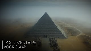 Wie Heeft De Piramides ECHT Gebouwd? Een Vergeten Geheim | Documentaire Voor Slaap