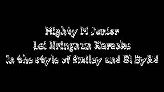 Video thumbnail of "Mighty M Junior - Lei Hringnun || Karaoke ||"