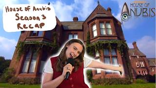 House of Anubis Season 3 Recap
