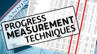 5 Important Progress Measurement Techniques For Construction Works