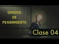 04 Lógica - Grados de pensamiento