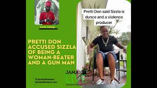 Pretti Don accused Sizzla of being a woman beater and gun man