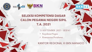 LIVE SCORE SKD CASN 2021 | Senin, 13 September 2021 | Sesi 43 | Tilok Kanreg XI BKN Manado