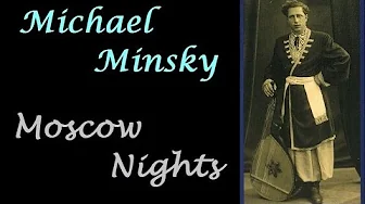 Michael Minsky. 2/5. Midnight in Russia (Moscow Nights). Michael Minsky. 2/5. Midnight in Russia (Moscow Nights).
