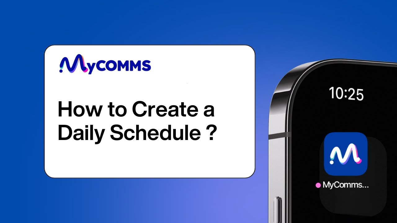 How to Create a Daily Schedule in the MyComms App - YouTube