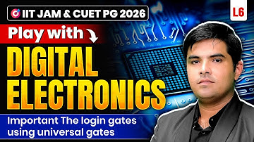 Important Of Login Gates IIT JAM | Digital Electronics | IIT JAM & CUET PG Physics 2026 | L-6 | IFAS