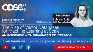 The Rise of Vector Databases for Machine Learning at Scale: An Interview with Weaviate's co-creator