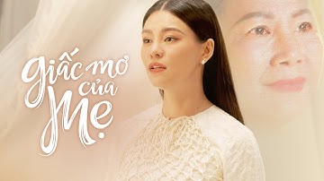 GIẤC MƠ CỦA MẸ OST | OFFICIAL MUSIC VIDEO | BÙI LAN HƯƠNG