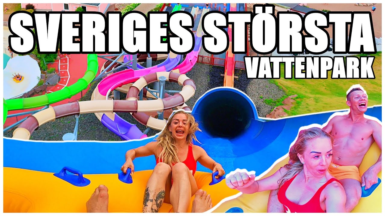 SVERIGES STÖRSTA VATTENPARK *TOMAS & MALIN PÅ SKARA SOMMARLAND*