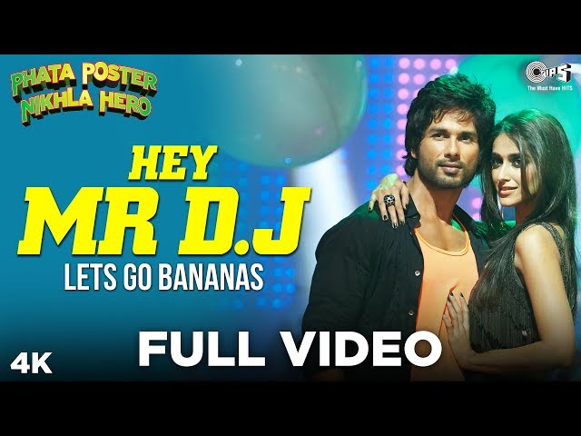 Hey Mr DJ - Lets Go Bananas Full Video - Phata Poster Nikla Hero | Shahid Kapoor, Ileana | Pritam class=