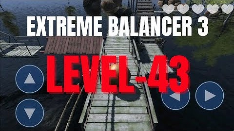 Extreme Balancer 3 Lavel 43 Gameplay || walkthrough || Step By Step Guide