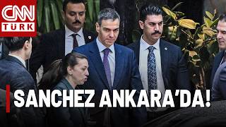 SON DAKİKA🚨İspanya Başbakanı Pedro Sanchez Ankara'da!