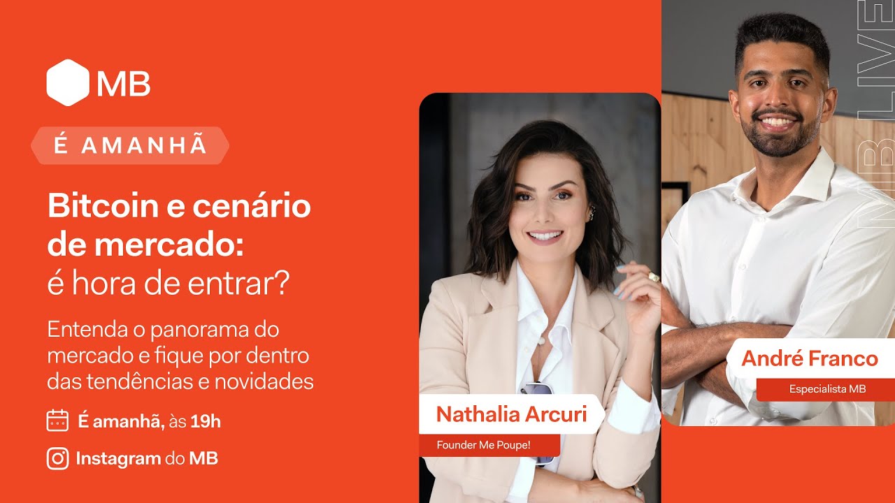 BITCOIN E CENÁRIO DE MERCADO: É hora de INVESTIR? | MB Live com Nath Arcuri  e André Franco