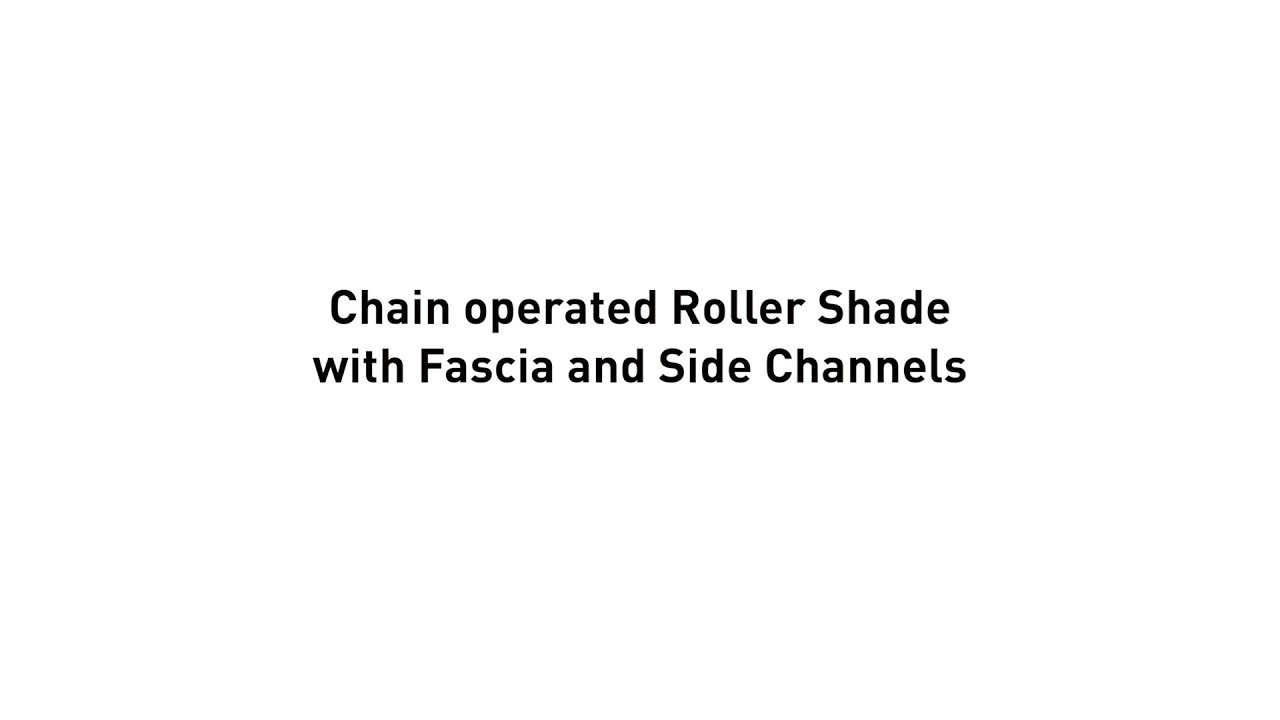 Installation - Chain Operated Roller Shade with Fascia & Side Channels