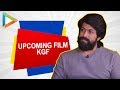 “We are definitely INSPIRED by Baahubali’s Success but …”: Yash | KGF Chapter 1