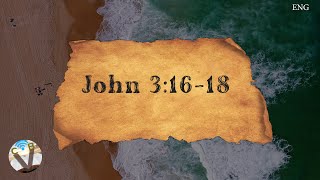 Bible Verse: John 3:16-18