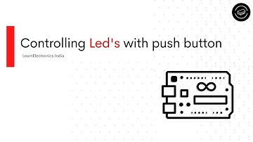 Controlling LEDs with push button || Arduino Uno || TinkerCad