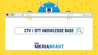 CTV / OTT Knowledge Base