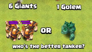 6 Giant or 1 Golem? | Who&#39;s The Better Tanker | Clash of Clans