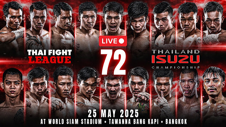 🔴 LIVE THAI FIGHT LEAGUE #72 | 25 May 2025