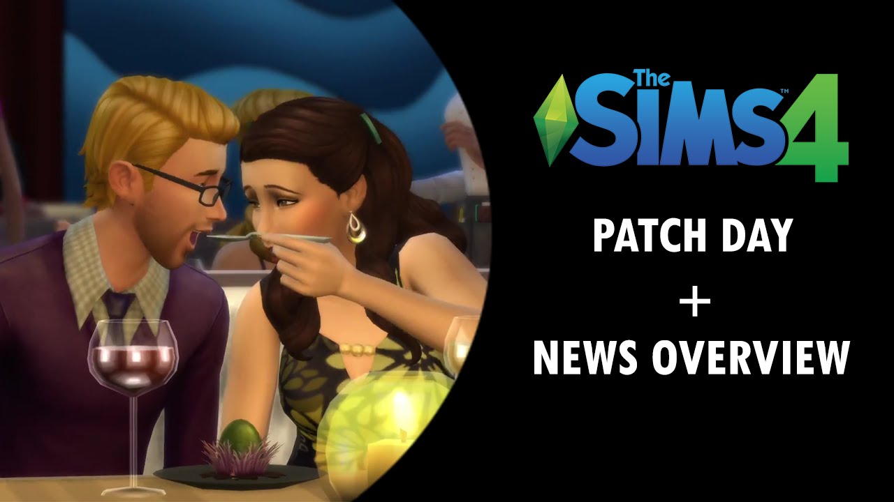 The Sims 4 Patch Day and News Overview YouTube