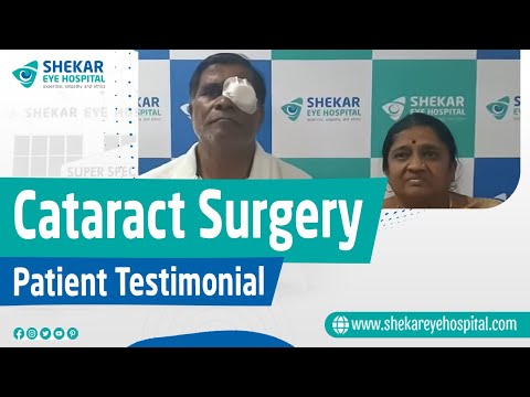 Cataract Surgery at Shekar Eye Hospital | Patient Testimonial | Shekar Eye Hospital