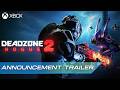 Deadzone Rogue 2 - Xbox Series X|S Announcement Trailer | FPS Roguelite Combat & Sci-Fi Action